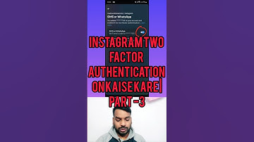 Instagram Two Factor Authentication On Kaise Kare | Part -3 #viralvideo #instagram #tech