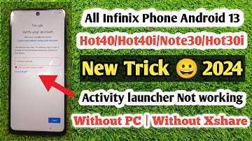 infinix frp bypass android 13 | new update 2024 without pc | Activity launcher Not Working