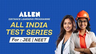 Attention JEE Aspirants 📢 ALLEN's Distance Learning Programme | All India Test Series