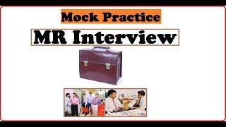 MR Job Interview mock session - Medical Representative interview