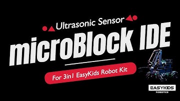 Ultrasonic Sensor with microBlock IDE for 3in1 EasyKids Robot Kit