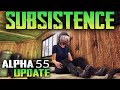 ALPHA 55 UPDATE. СМОТРИМ ЧТО НОВОГО - ОБНОВЛЕНИЕ В SUBSISTENCE (СТРИМ) #10