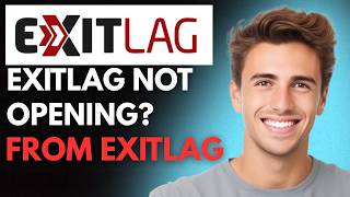 How To Fix ExitLag Not Opening (2026) - Full Guide