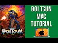 How to play Boltgun on Mac (CrossOver CXPatcher tutorial)