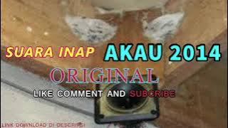 Suara inap walet akau 2014 original / Link di deskripsi