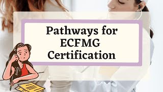 ECFMG pathways 2025 |Requirements for  Certification.