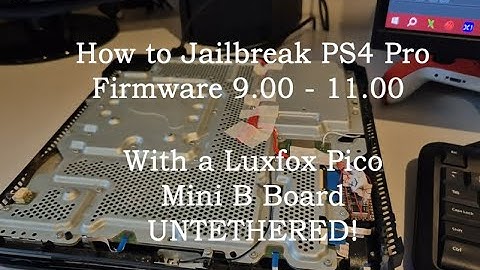 How to Jailbreak a PS4 Pro with Luxfox Pico Mini B Board UNTETHERED (For Firmware  9.00-11.00)