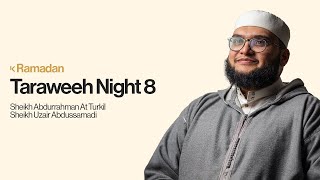 Download Lagu Taraweeh Night 8 | Sheikh Abdurrahman At Turki | Sheikh Uzair Abdussamad MP3