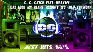 C. C. Catch Feat. Krayzee - I Can Lose My Heart Tonight '99 (Rap Version)