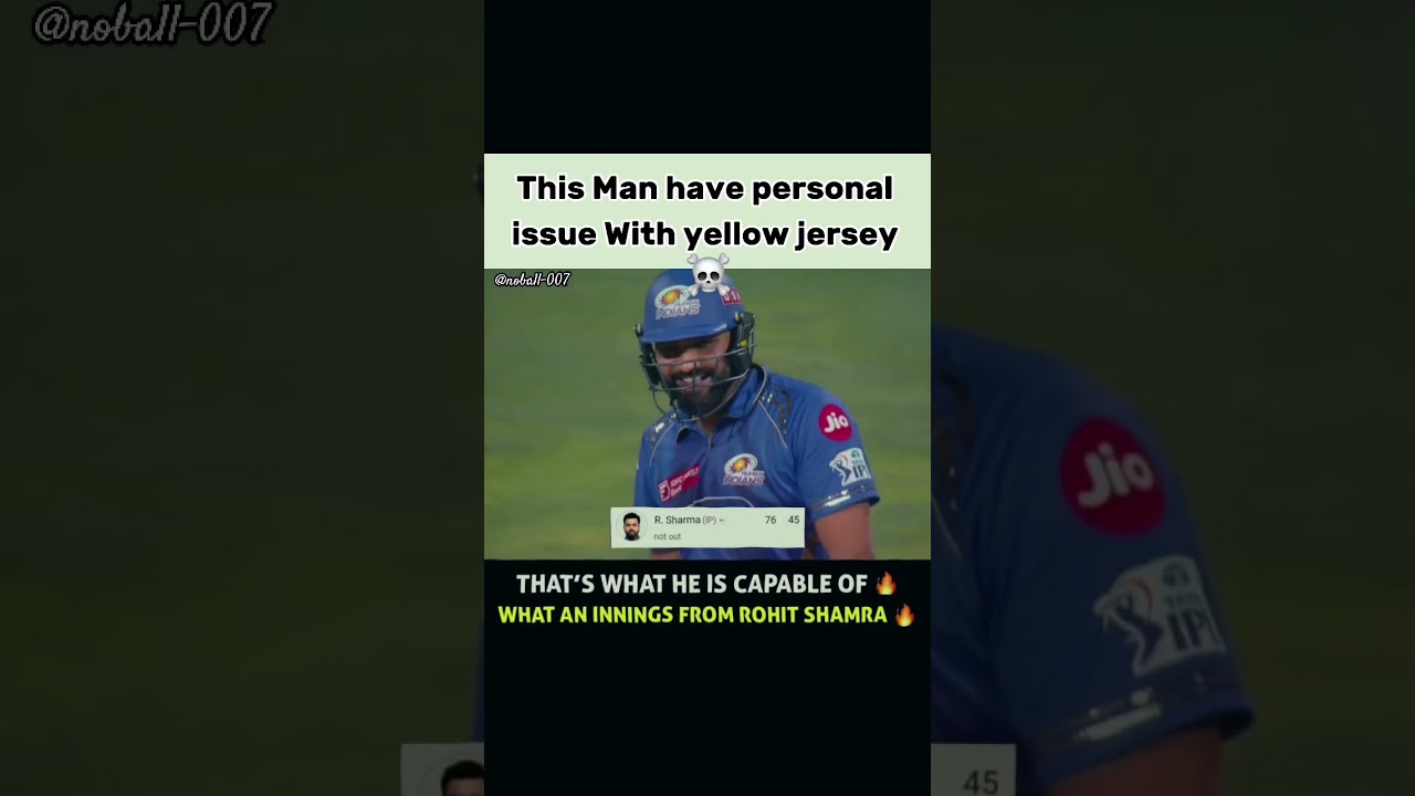 Rohit Sharma Smashes 76 vs CSK | Yellow Jersey Rage Mode!* 