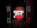 Is Wrapping Crypto Taxed?