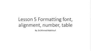 5 Excel 2016 Course - Formatting font, alignment, number, table