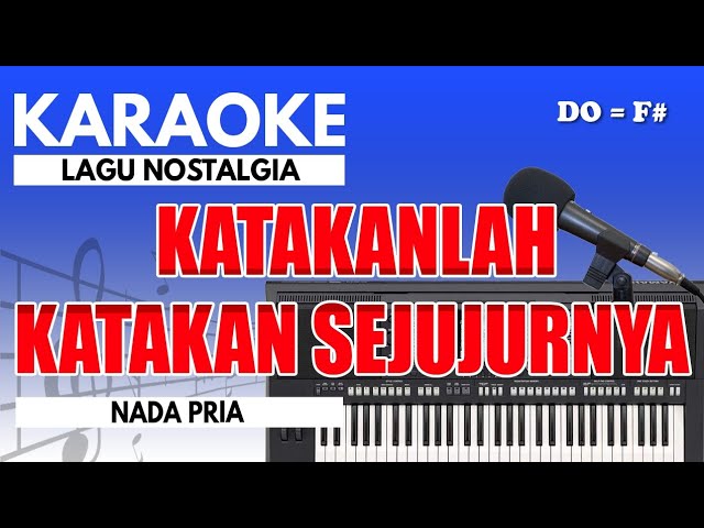 Karaoke - Katakan Sejujurnya // Rinto Harahap ( Nada Pria ) class=