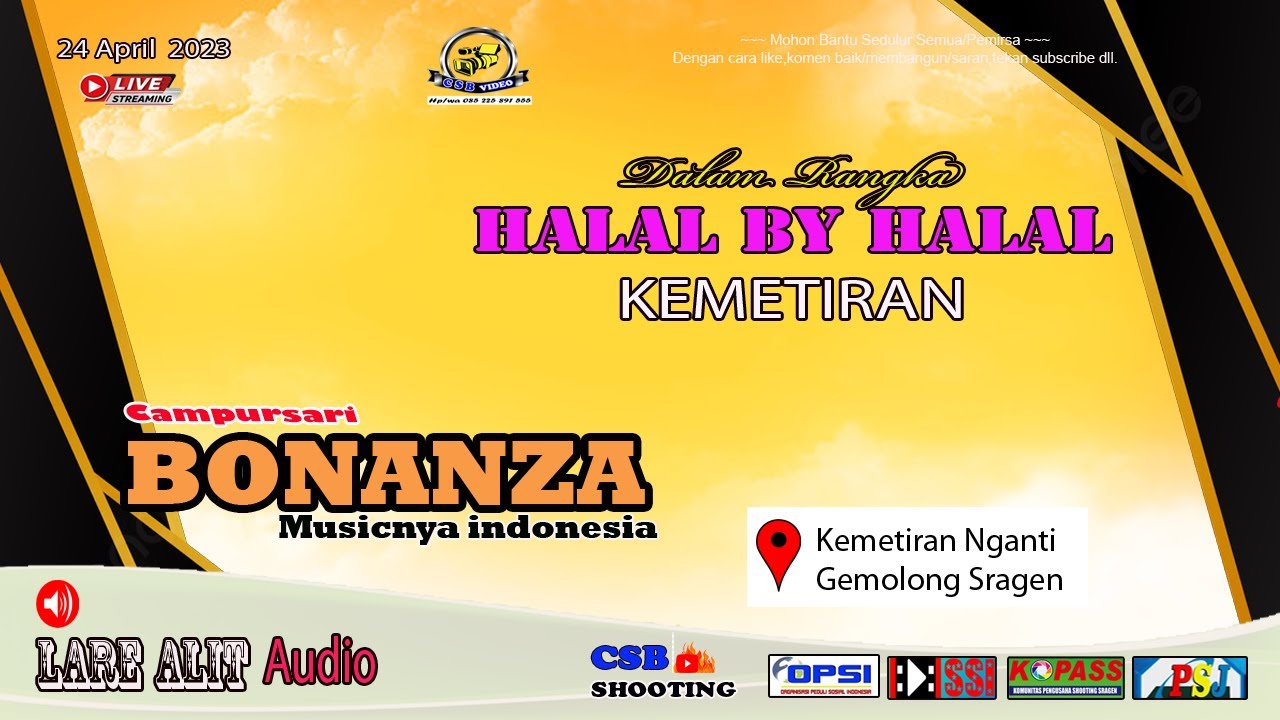 🔵HALAL BY HALAL KEMETIRAN-Cs Bonanza-Lare alit Audio-CSB SHOTING live streaming