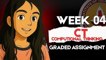CT Week 04 Graded Assignment | Qualifier exam  | IITM BS Data Science