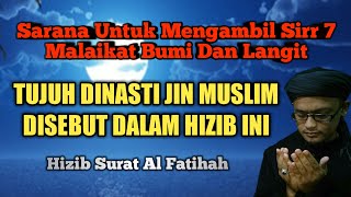 Hizib Alfatihah, Tujuh Dinasti Jin Muslim Dan Tujuh Malaikat Penjaga Langit Disebut dalam Hizib Ini