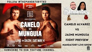 LIVE: Canelo Alvarez vs. Jaime Munguia PREVIEW & PREDICTIONS | The Mandatory with Bryan & Shantelle