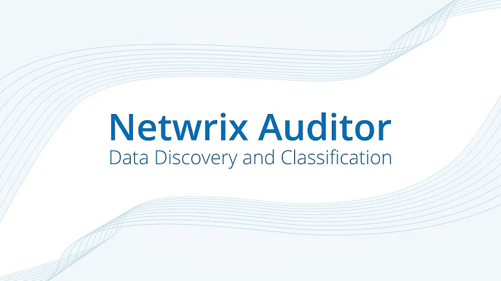 Data Discovery and Classification in Netwrix Auditor