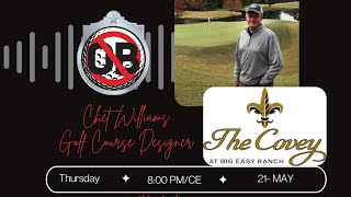 NOthing is OB: Golf Podcast Ep.229 Chet Williams - Golf Course Designer