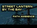 Street Lantern by the Bay [ Walked Path &amp; Night Ambience ] Skyrim