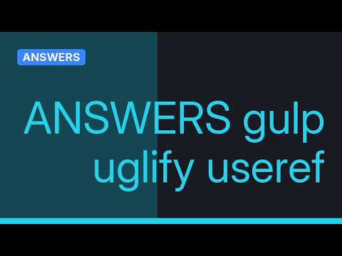 Using gulp-if with gulp-useref and gulp-uglify (3 Solutions!!)