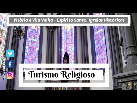 Roteiro religioso em Vitória e Vila Velha ES
