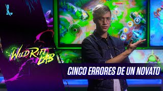 Wild Rift Lab: Cinco errores más comunes en los jugadores novatos | League of Legends: Wild Rift