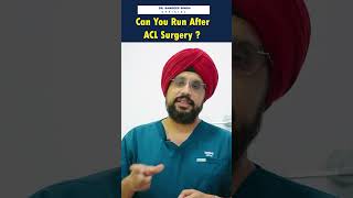Can We Run or walk After ACL Surgery  After How Many Days We Can Run After ACL Surgery Recovery