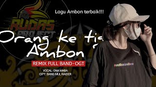 DJ ORANG KE TIGA AMBON - ONA MABA || VIRAL ZONA GANJUR ‼️