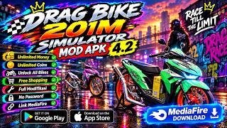 Drag Bike 201m Simulator Mod Apk Version v4.2 New 2026 - Unlimited Money & Unlock All Motor Item