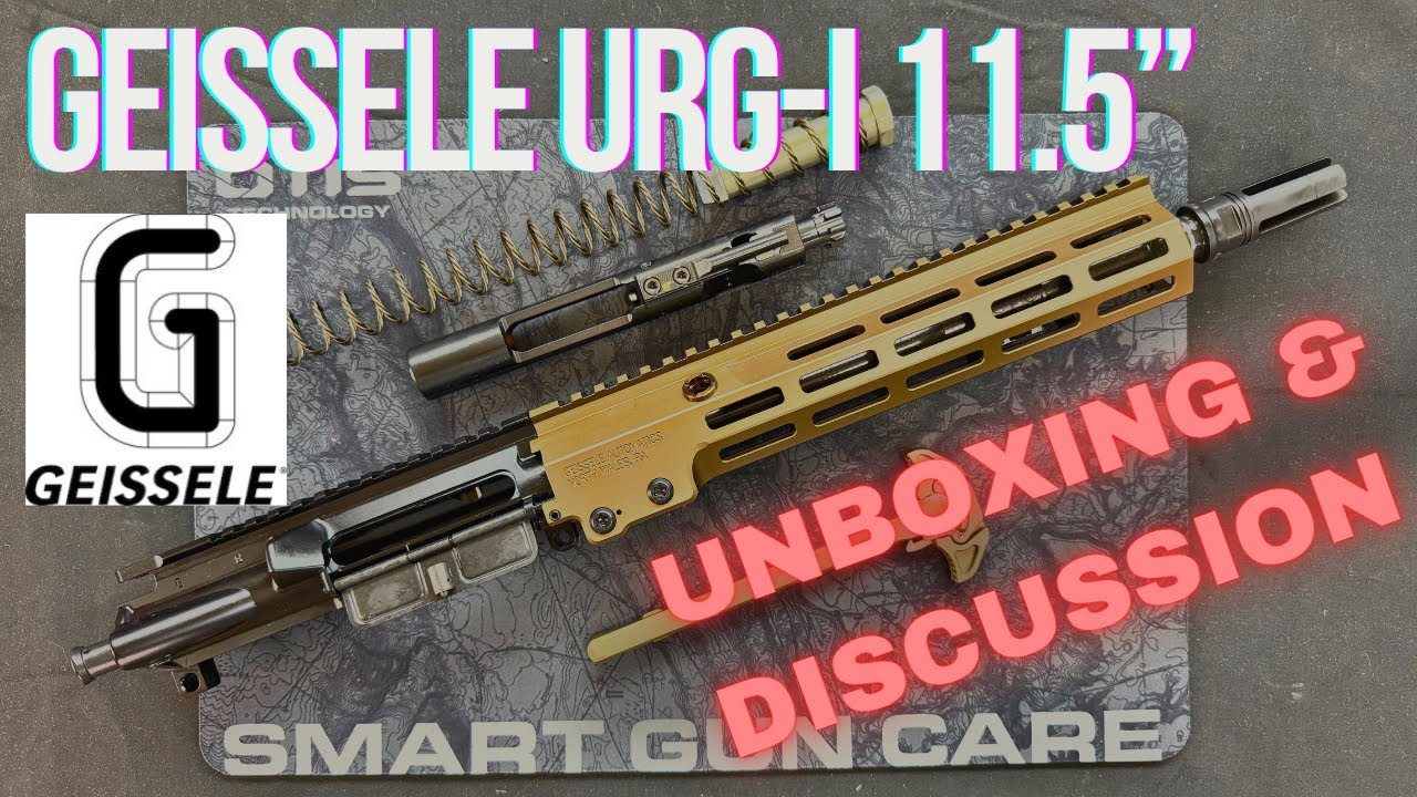 Geissele URG-I 11.5" | Unboxing & Discussion