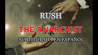 RUSH - THE ANARCHIST - Subtitulada en Español