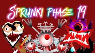 Sprunki Phase19 New Version Full showcase