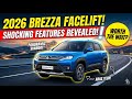 2026 Maruti Suzuki Brezza Facelift – Why Everyone Is Waiting! Shocking New Features Revealed 🚗