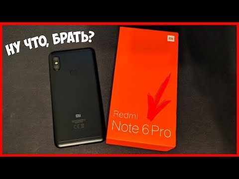 Xiaomi Redmi Note 6 Pro 4/64 - СМАРТФОН ДЛЯ МУЖИКОВ! СТОИТ ЛИ СЕЙЧАС ПОКУПАТЬ?