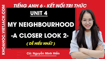Tiếng anh lớp 6 Unit 4 A closer look 2 trang 41, 42 Global Success (DỄ HIỂU NHẤT)