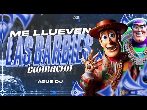 ME LLUEVEN LAS BARBIES (GUARACHA) - AGUS DJ - (Viral Tik Tok)