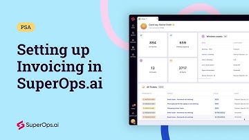 Setting up Invoicing in SuperOps.ai