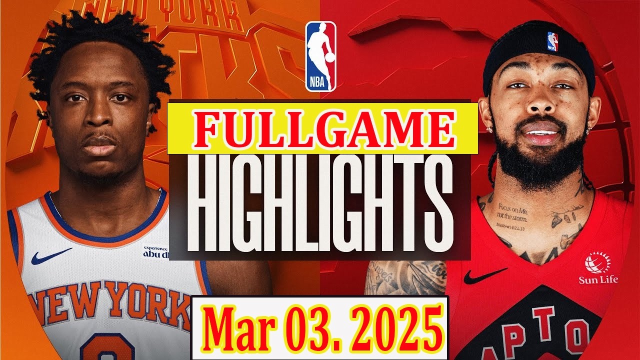 New York Knicks vs Toronto Raptors FULLGAME Qtr Mar 03.2025 Highlights | NBA