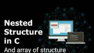 13.1 LECTURE|| ARRAY OF STRUCTURE& NESTED STRUCTURE IN C BY anjali thakur