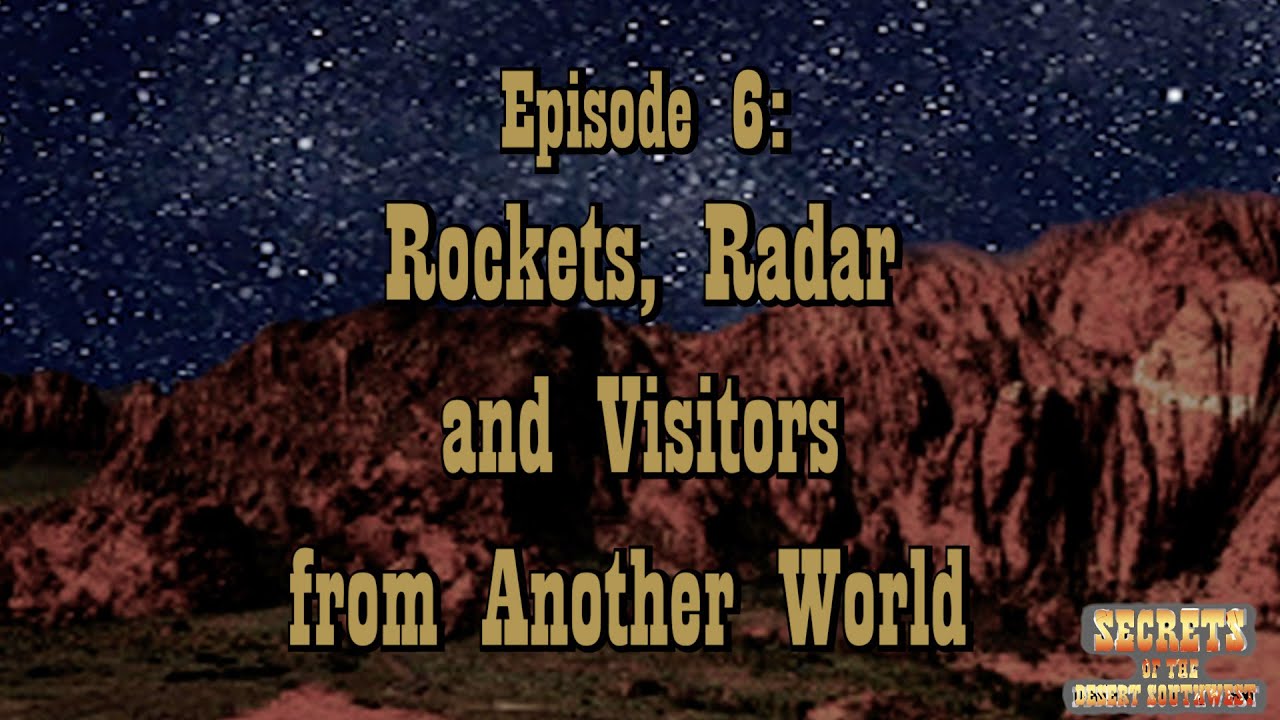 Rockets, Radar and Visitors from Another World YouTube