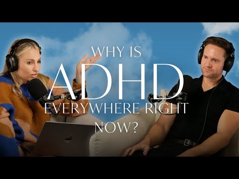 Why Is ADHD Everywhere Right Now? With Dr Kieran Kennedy