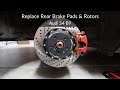 Replace Rear Brake Pads & Rotors - Audi A4/S4 & A5/S5 B9 2018+