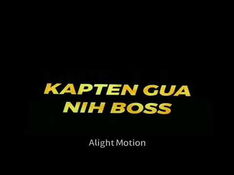 kapten gua ni bos