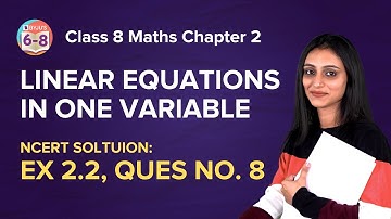 Linear Equations In One Variable Ex 2.2 Q 8 Solution | NCERT Maths Class 8th Chapter 2 | BYJUS