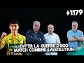 1179 eviter la guerre dego match combine la solution les jeunes lavenir de qui bensafi 