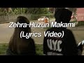 Zehra Hüzün Makamı Lyrics Video Original Sound