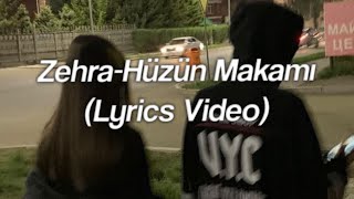 Zehra-Hüzün Makamı(Lyrics Video) Original Sound Resimi