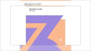 Betoko & Th;en - Koming (Extended Mix)