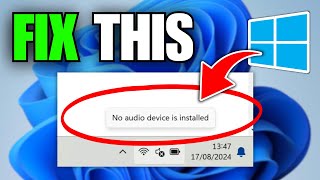 How To Fix Audio Device Not Installed In Windows 11